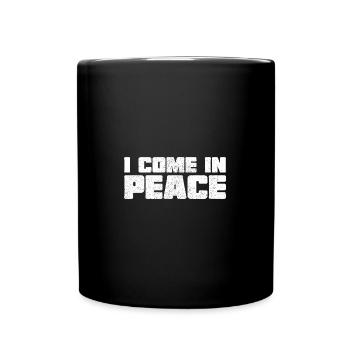 I come in peace funny matching couples - Tasse einfarbig - Schwarz - Vorne