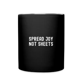 Humour de bureau Répandre la joie Pas les draps - Mug uni - noir - Devant
