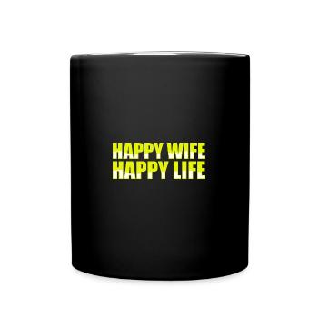 Happy Wife Happy Life Engagement Marriage - Tasse einfarbig - Schwarz - Vorne