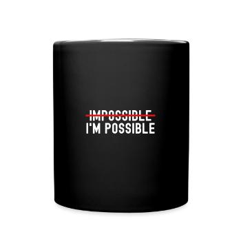 Inspiration Impossibe Je suis possible Motivation - Mug uni - noir - Devant