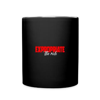 Expropriate The Rich Anti Capitalism - Full Colour Mug - black - Front