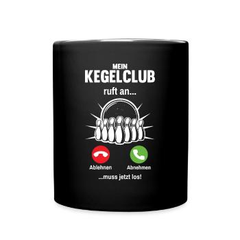 Kegeln Kegelclub Ruft An Kegel - Tasse einfarbig - Schwarz - Vorne
