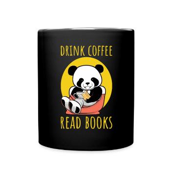 Trink Kaffee, lese Bücher - Panda Illustration - Tasse einfarbig - Schwarz - Vorne