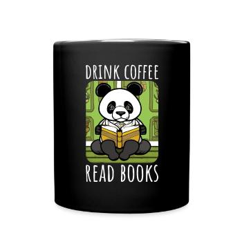 Trink Kaffee, lese Bücher - Panda Illustration - Tasse einfarbig - Schwarz - Vorne