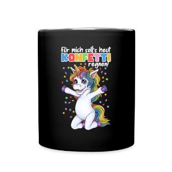Einhorn Party Konfetti Karneval Geburtstag Kinder - Tasse einfarbig - Schwarz - Vorne