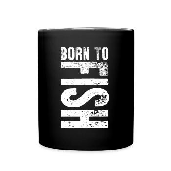 Born To Fish Fishing Hobby Lover Gift Idea - Full Colour Mug - black - Front