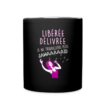 Femme Retraite Humour Maman Retraitée - Mug uni - noir - Devant