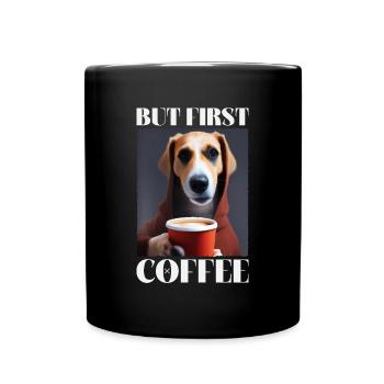 But first Coffee - Dogs and coffee lovers - Full Colour Mug - black - Front