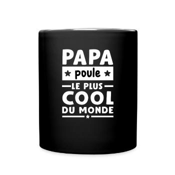 Papa poule le plus cool du Monde - Mug uni - noir - Devant