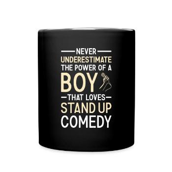Comedian Never Underestimate The Power Of A Boy - Full Colour Mug - black - Front