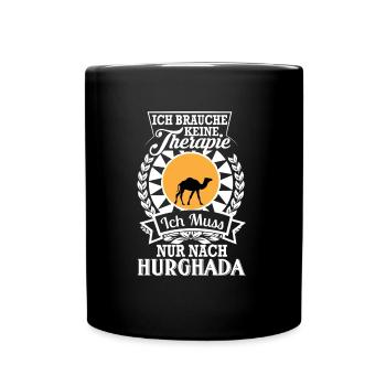 Ich brauche keine Therapie – nur Hurghada - Tasse einfarbig - Schwarz - Vorne