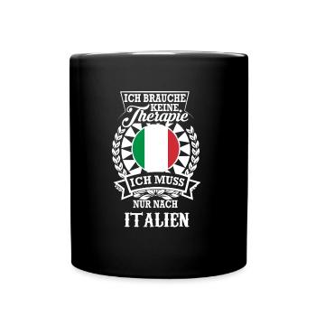 Italien statt Therapie – Dein Reiseziel - Tasse einfarbig - Schwarz - Vorne