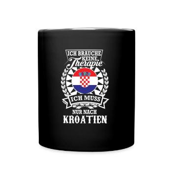 Kroatien statt Therapie – Dein Traumziel - Tasse einfarbig - Schwarz - Vorne
