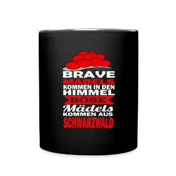 Schwarzwaldmädel Bollenhut Schwarzwald Spruch - Tasse einfarbig - Schwarz - Vorne