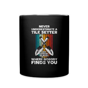 Craftsmen Tiles Workers Construction Site Managers - Full Colour Mug - black - Front