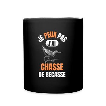 Je peux pas j'ai chasse de becasse - Mug uni - noir - Devant