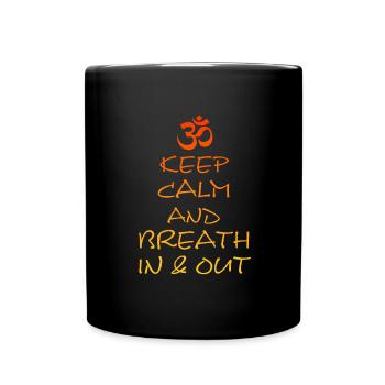 Keep Calm and in and out, Yoga, Spruch - Tasse einfarbig - Schwarz - Vorne