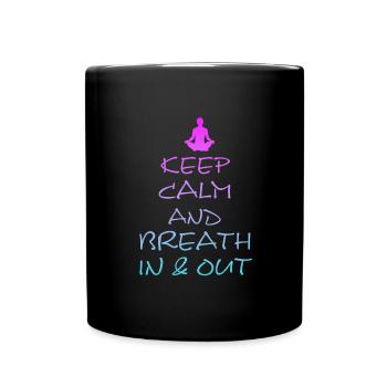 Yoga, Breath in and out, Namaste, Om - Tasse einfarbig - Schwarz - Vorne