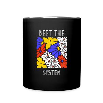 Beet the system - Full Colour Mug - black - Front