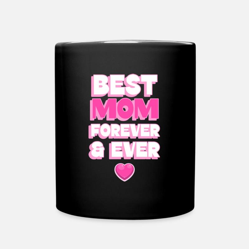 Best mom forever and ever. - Mug uni - noir
