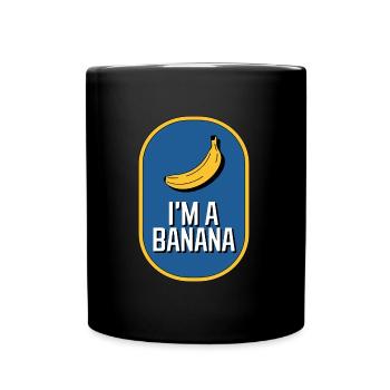 I'm A Banana Costume Halloween Fruit - Tasse einfarbig - Schwarz - Vorne