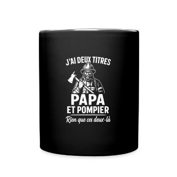 Papa et Pompier – Fierté et Héros du Quotidien - Mug uni - noir - Devant