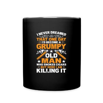 Grumpy Old Man Who Smokes Cigars Funny Cigar - Tasse einfarbig - Schwarz - Vorne