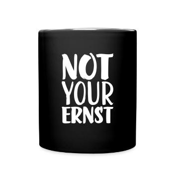 Not your ernst - Full Colour Mug - black - Front