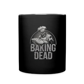 Baking Dead Zombie Bäcker gruseliger Bäcker - Tasse einfarbig - Schwarz - Vorne