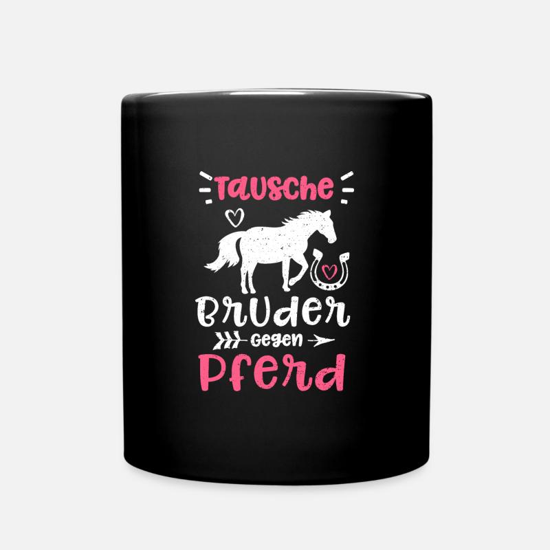 Tausche Bruder Gegen Pferd - Horse - Tasse einfarbig - Schwarz