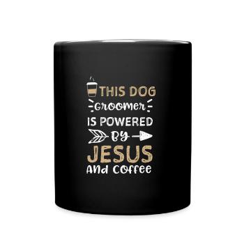 This Dog Groomer Is Powered By J... - Full Colour Mug - black - Front