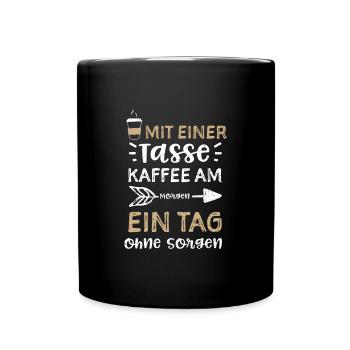 Mit einer Tasse Kaffee am Morgen... - Tasse einfarbig - Schwarz - Vorne