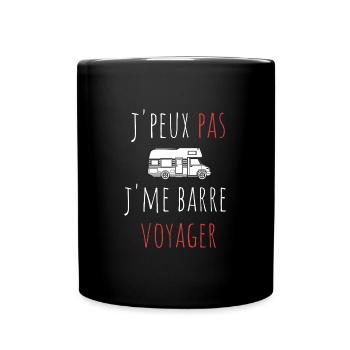 j'peux pas j'me barre voyager cadeau camping-car - Mug uni - noir - Devant
