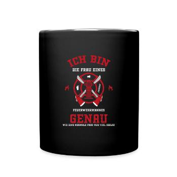 Ich Bin Die Frau Eines Feuerwehr... - Tasse einfarbig - Schwarz - Vorne