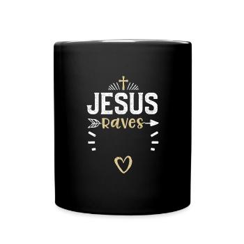 Jesus Raves - Jesus - Tasse einfarbig - Schwarz - Vorne