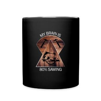 Carpenter, carpenter, carpenter, carpenter, craftsman, wood - Full Colour Mug - black - Front