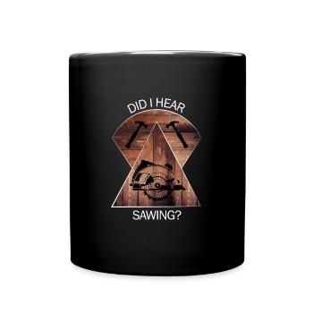 Carpenter, carpenter, carpenter, carpenter, craftsman, wood - Full Colour Mug - black - Front