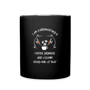 Bird Watching Bird Watching Birding Coffee - Full Colour Mug - black - Front