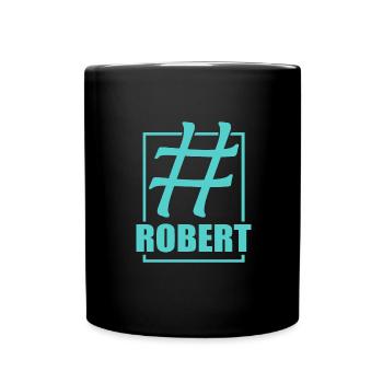 Social Media Hashtag ROBERT Robert - Tasse einfarbig - Schwarz - Vorne