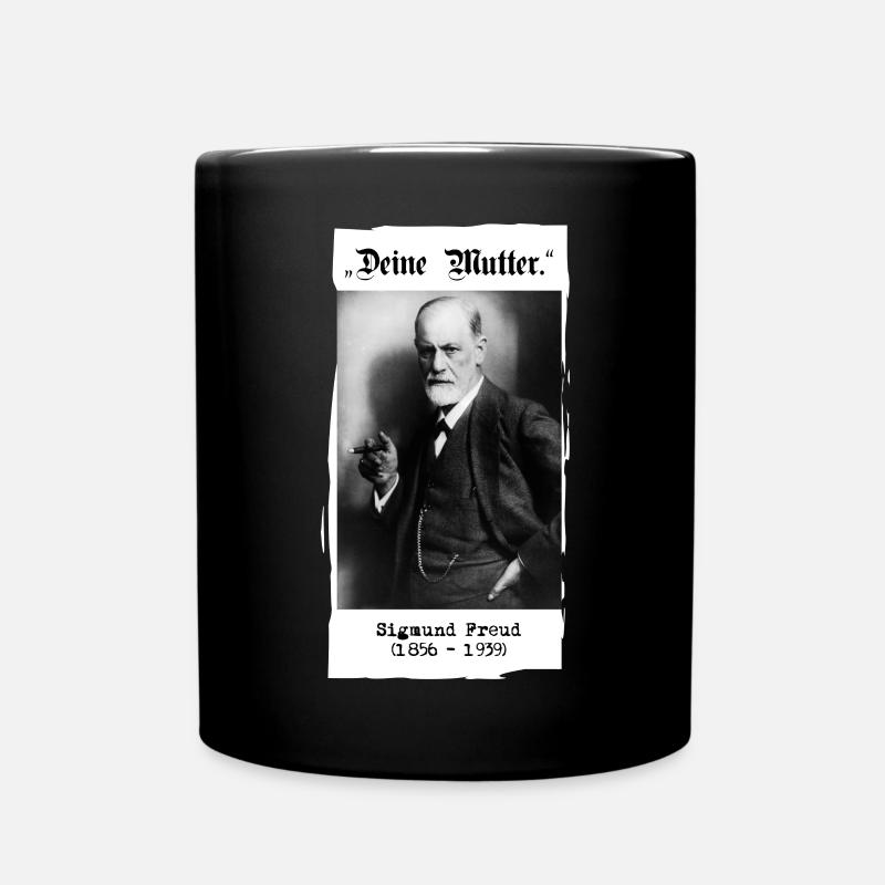 Sigmund Freud - "Deine Mutter." - Tasse einfarbig - Schwarz