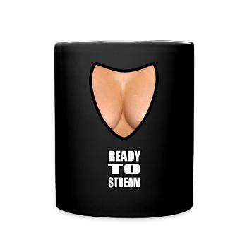 Boobs ready to stream - Full Colour Mug - black - Front