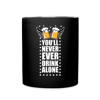 87 You'll Never Ever Drink Alone Beer - Full Colour Mug - black - Front