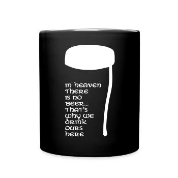 In Heaven there is no beer - Full Colour Mug - black - Front