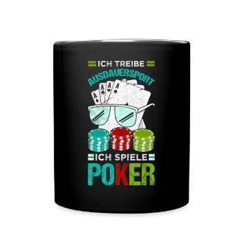 Ich treibe Ausdauersport Ich spiele Poker - Tasse einfarbig - Schwarz - Vorne