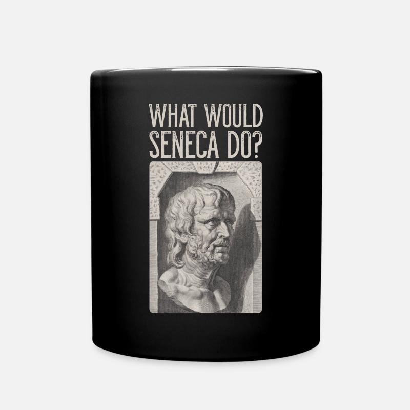 Seneca Büste Stoiker Stoa WHAT WOULD SENECA DO? - Tasse einfarbig - Schwarz