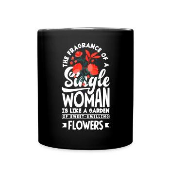 Le parfum d’une femme célibataire sent comme - Mug uni - noir - Devant