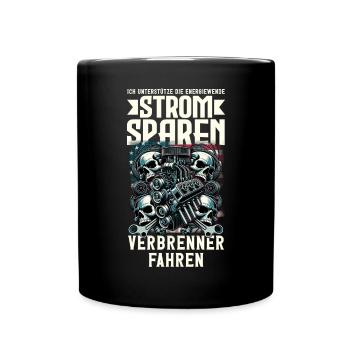 Energiewende Strom Sparen Verbrenner Fahren - Tasse einfarbig - Schwarz - Vorne