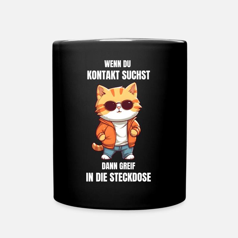 Wenn du Kontakt suchst, greif in die Steckdose - Tasse einfarbig - Schwarz