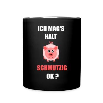 Schwein Ich mag`s schmutzig - Tasse einfarbig - Schwarz - Vorne