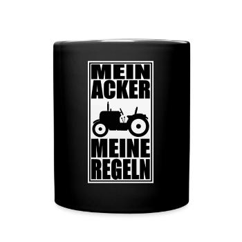 Mein Acker meine Regeln. Landwirtschaft Bauer - Tasse einfarbig - Schwarz - Vorne